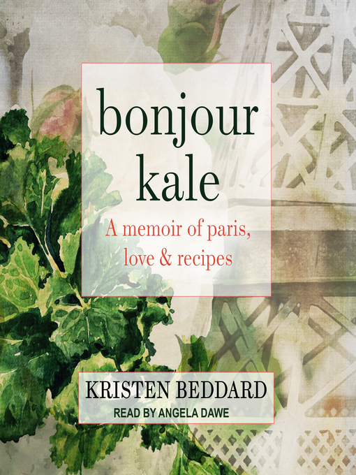 Title details for Bonjour Kale by Kristen Beddard - Wait list